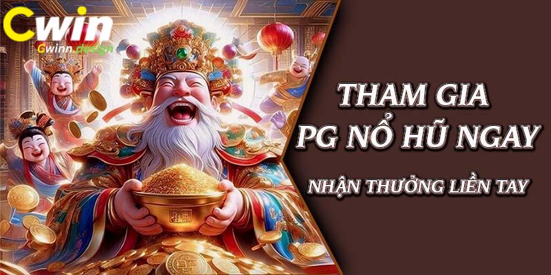 Thao tác tham gia PG nổ hũ nhanh gọn và dễ dàng